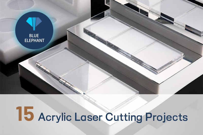 15 Acrylic Laser Cutting Projects in 2024