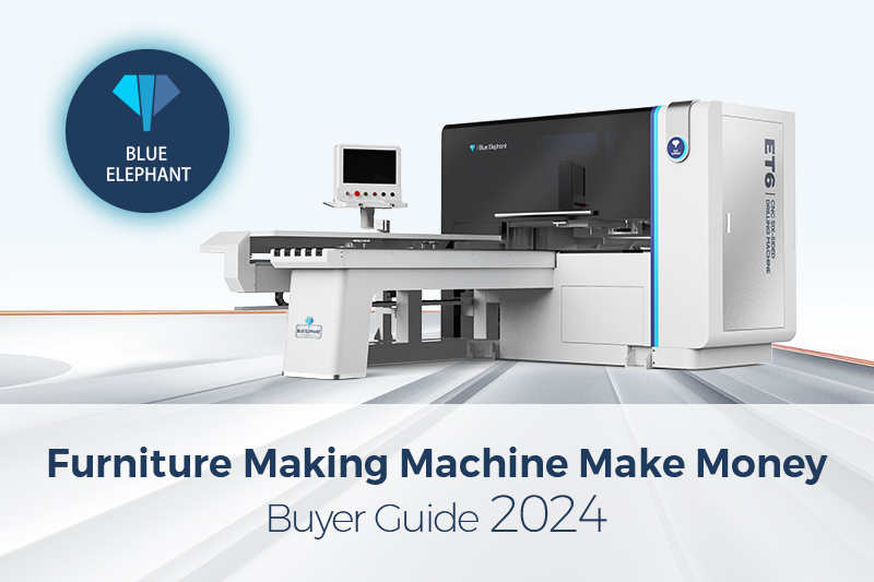 Furniture Making Machine Make Money Buyer Guide 2024